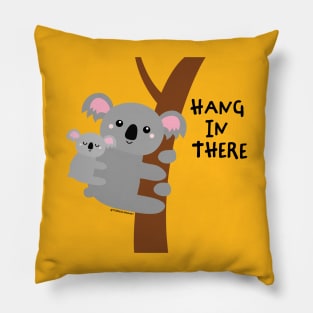 HANG IN THERE Pillow