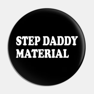 step daddy material Pin