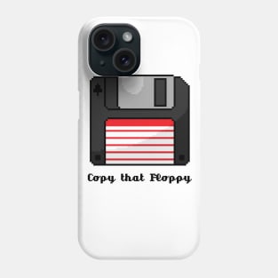 Copy that Floppy Phone Case