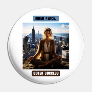 Inner peace, outer success Pin