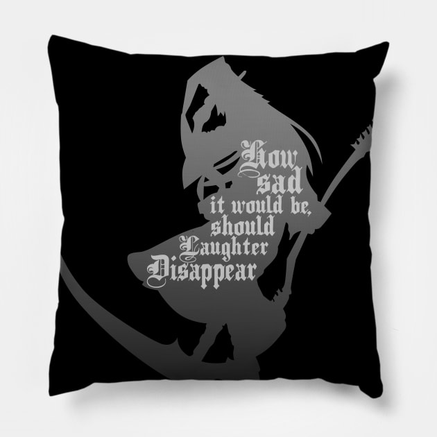 Should Laughter Disappear Pillow by DoctorBadguy