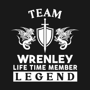 Wrenley Name T Shirt - Wrenley Life Time Member Legend Gift Item Tee T-Shirt