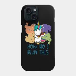 How To Play The I Unicorn Gift Phone Case