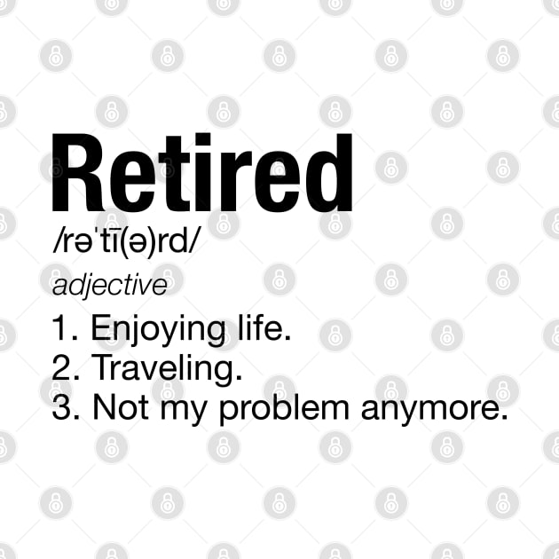 Retirement Definition Traveling Funny TShirt by KawaiiAttack