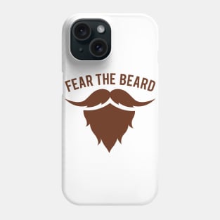 Fear The Beard Phone Case