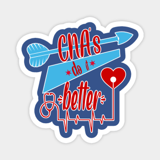 CNA'S DO IT BETTER Magnet