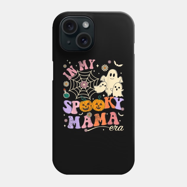 In My Spooky Mama Era Lover Funny Groovy Retro Phone Case by TrikoCraft