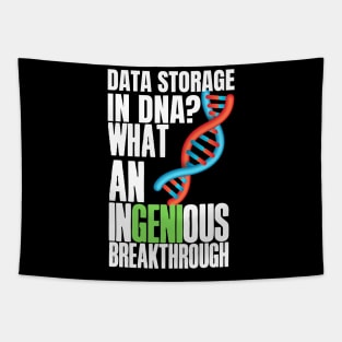 Witty, fun Data puns. Data storage in DNA? What an ingenious breakthrough! Tapestry