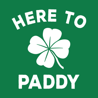 Here To Paddy T-Shirt