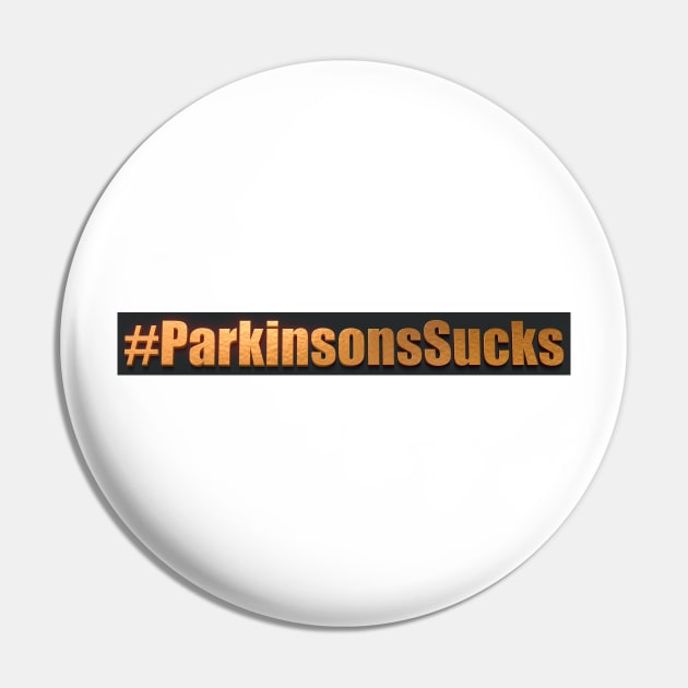 Parkinsons Sucks Hashtag Pin by YOPD Artist