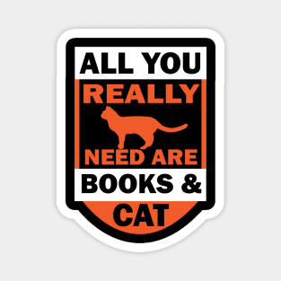 All you really need are books & cat tee design birthday gift graphic Magnet