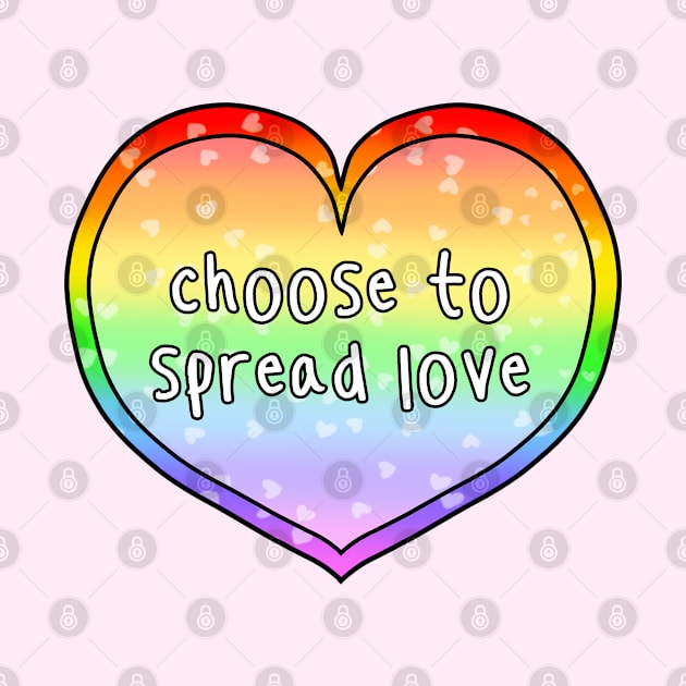 Choose to Spread Love Heart by keithgreyart