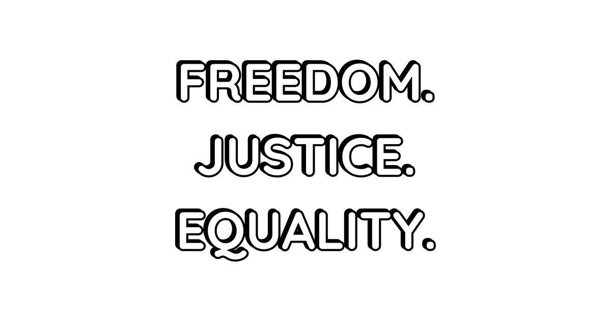 FREEDOM JUSTICE EQUALITY Freedom Sticker TeePublic