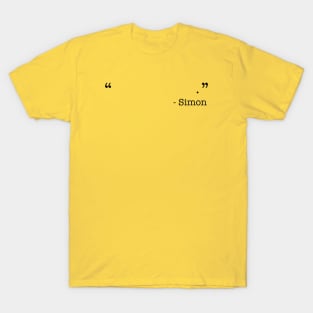 Simon Says T-Shirts for Sale