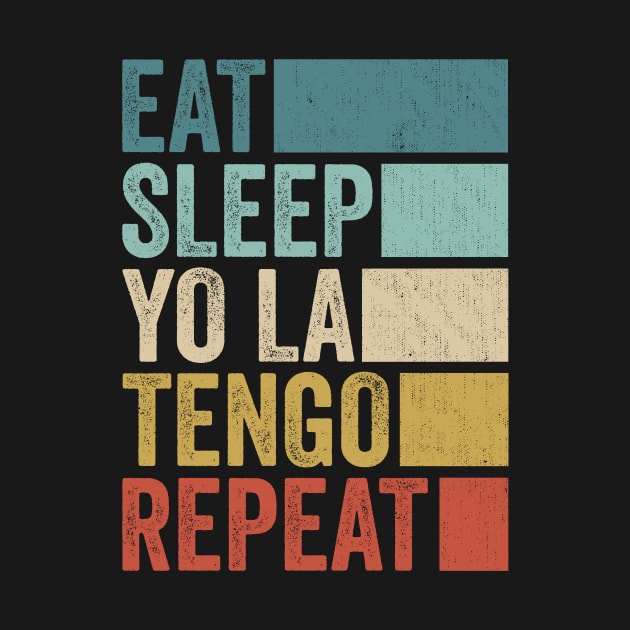 Funny Eat Sleep Yo La Name Repeat Retro Vintage by Realistic Flamingo