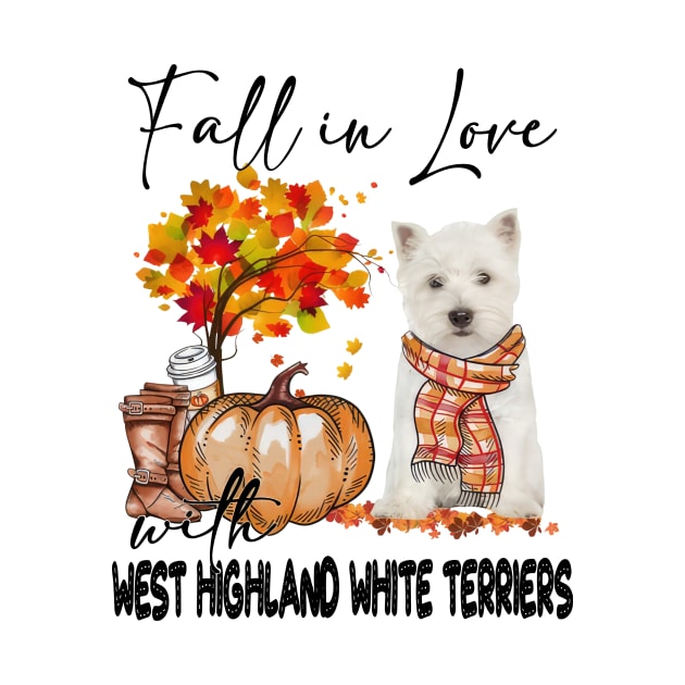 Fall In Love With West Highland White Terrier Thanksgiving by Gearlds Leonia