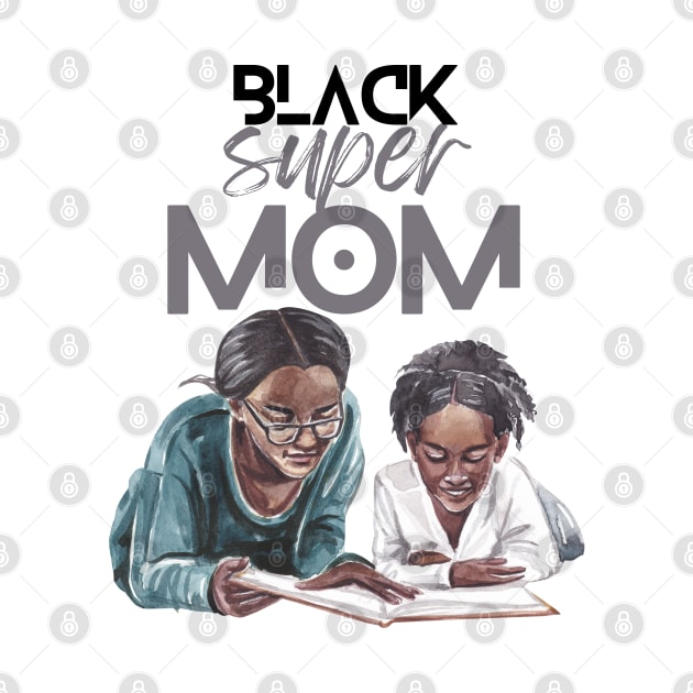 Black Super Mom by Zeddy Store 