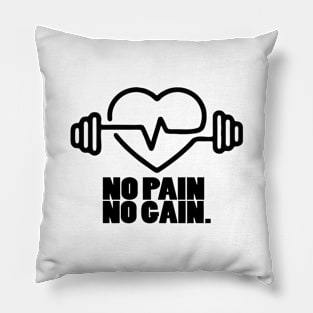 No pain no gain Pillow