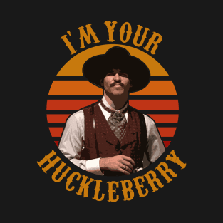 I'm Your Huckleberry