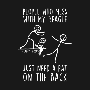 Beagle Mess With My Dog T-Shirt