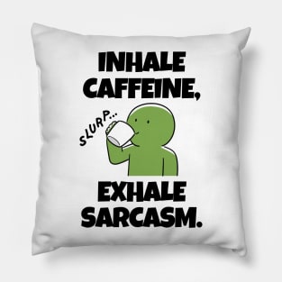 Sarcastic comment loading... Pillow