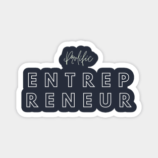 Prolific Entrepreneur Magnet