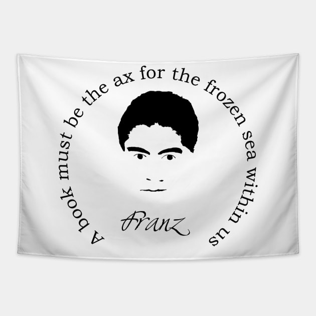 Franz Kafka Quote Tapestry by PoetandChef