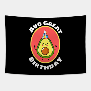 Avo Great Birthday - Avocado Pun Tapestry