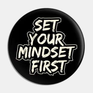 Set Your Mindset First Pin