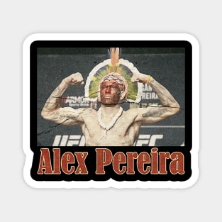 Alex Pereira Poatan Magnet