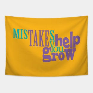 Mistakes Help You Grow Tapestry