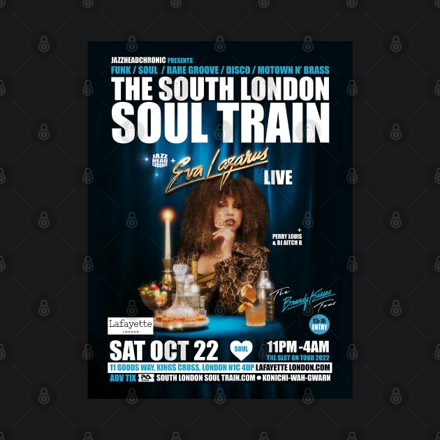 POSTER - THE SOUTH LONDON - SOUL TRAIN - eVA lAZARUS by Promags99