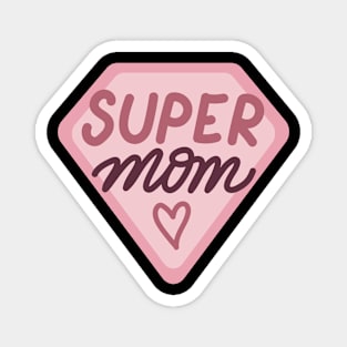 Super Mom! Magnet