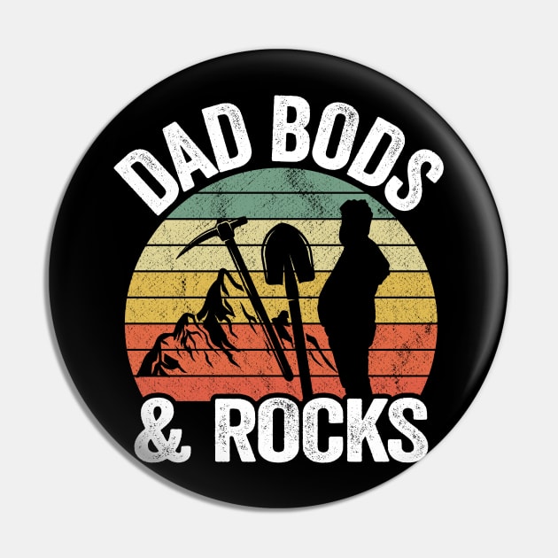 Dad Bods & Rocks Rock Collector Daddy Retro Funny Geologist Pin by Kuehni