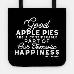 Good Apple Pies Quote White ver Tote
