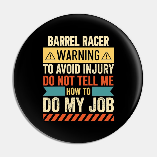 Barrel Racer Warning Pin by Stay Weird