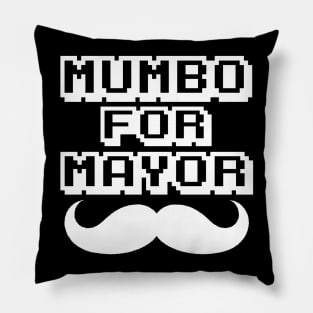 Mumbo For Mayor mayor Pillow