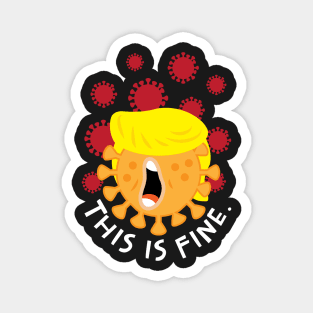 Trump Karma This Is Fine Magnet