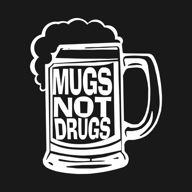 Mugs Not Drugs by flimflamsam