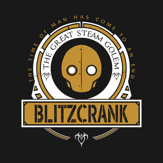 BLITZCRANK - LIMITED EDITION by DaniLifestyle