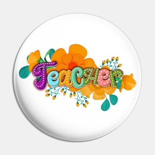 Teacher floral lettering Pin