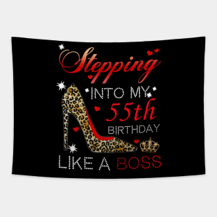 Stepping into My 55th Birthday Like A Boss Tapestry