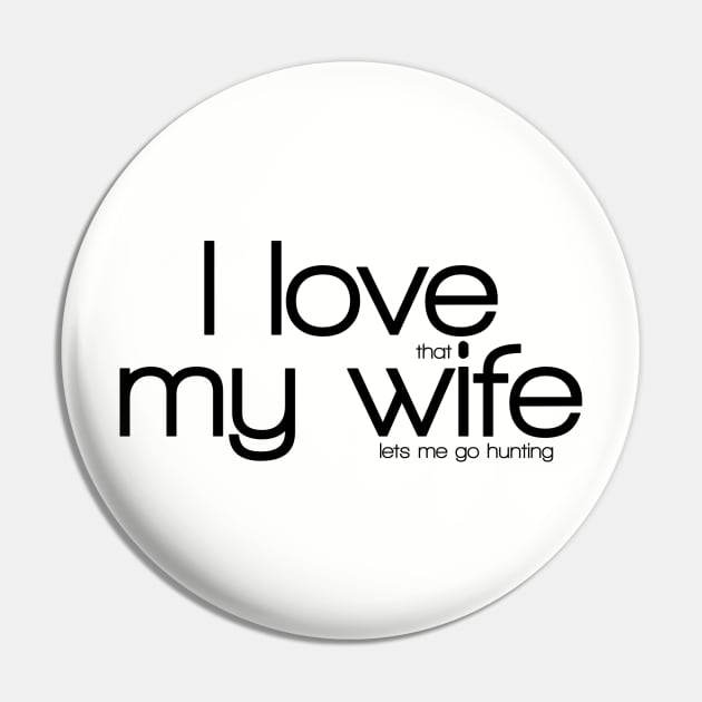 I Love My Wife Pin by Cold Water Outfitters