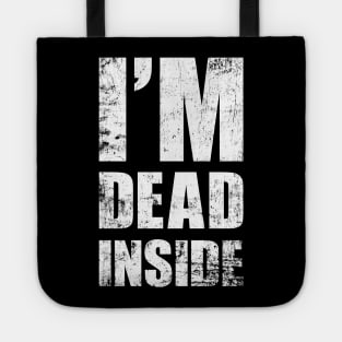 I'm Dead Inside - Funny Introvert Work Office Text Design Tote