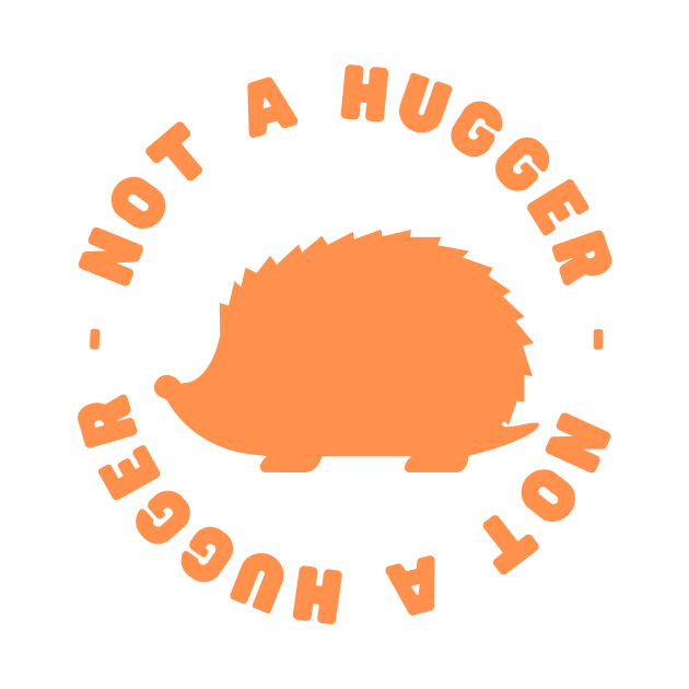 Not a Hugger (Hedgehog) by nathalieaynie