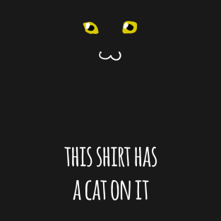 This shirt has a black cat - Halloween T-Shirt