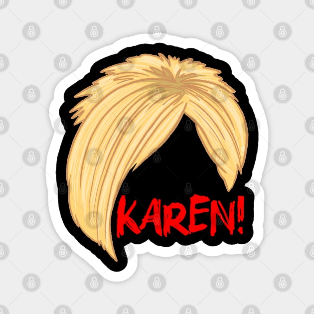 Karen Magnet by Sketchy
