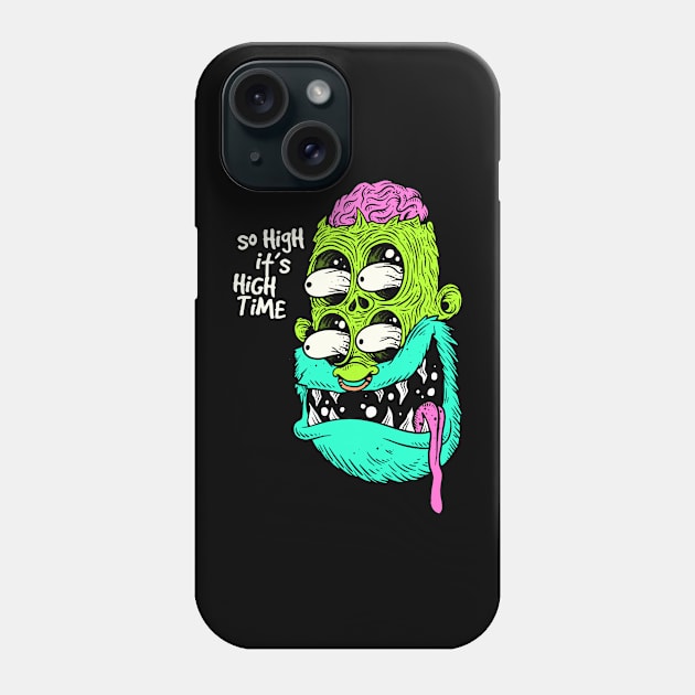 so high its high time Phone Case by antonimus