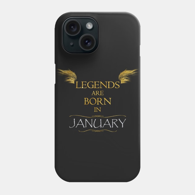 Legends are born in January - Birthday gift for woman and man Phone Case by Vane22april