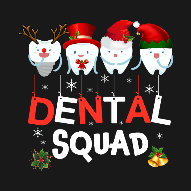 Dental Squad Teeth Christmas Tshirt Dental Assistant Gifts by Danielsmfbb